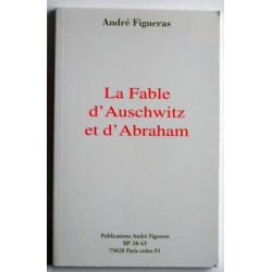 La fable d’Auschwitz et d’Abraham