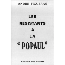 Les résistants à la Popaul