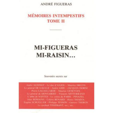 Mémoires intempestifs, tome II