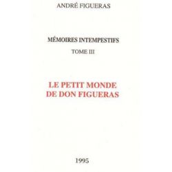 Mémoires intempestifs, tome III