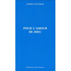 Pour l’amour de Dieu