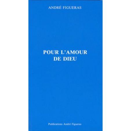 Pour l’amour de Dieu