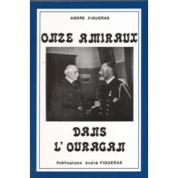 Onze amiraux dans l’ouragan de l’histoire