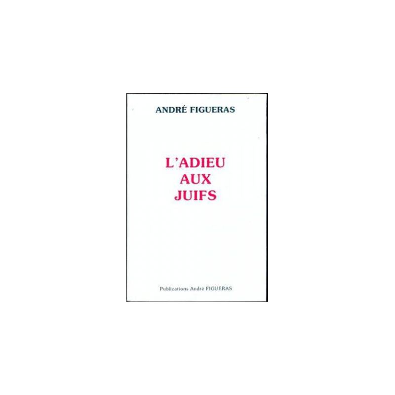 L’adieu aux juifs