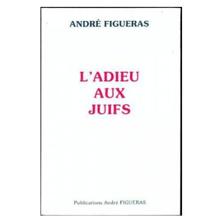 L’adieu aux juifs
