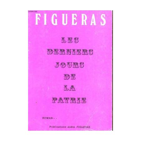 Les derniers jours de la patrie
