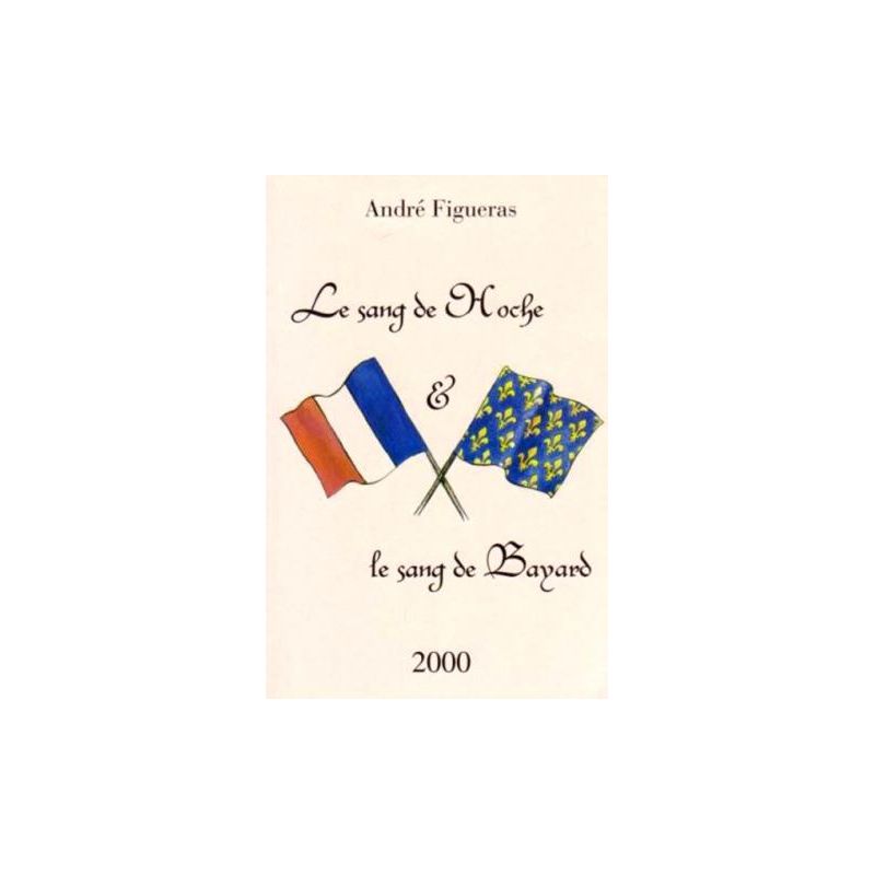 Le sang de Hoche et le sang de Bayard