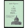À une voix près…