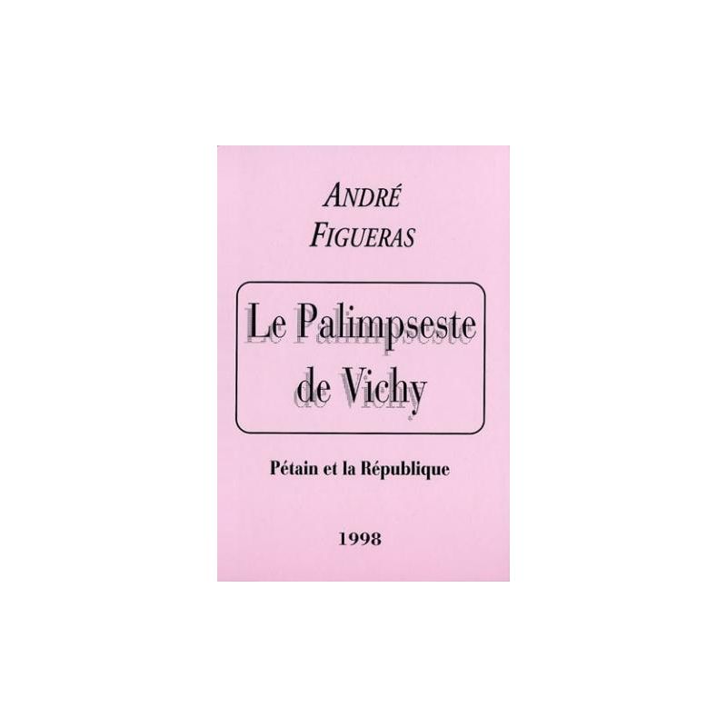 Le palimpseste de Vichy